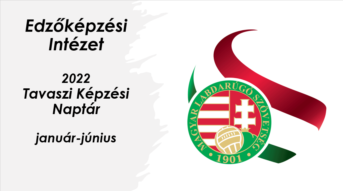 2022 Edzőképzés tavaszi képzési naptár